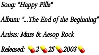 Murs - Happy Pillz Ft. Aesop Rock (Lyrics)*EXPLICIT