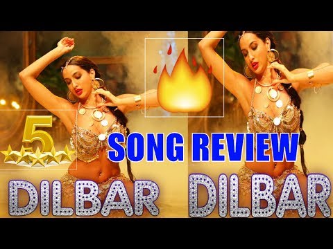 Dilbar Song Review Satyameva Jayate Neha Kakkar Dhvani Bhanusali Ikka