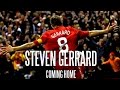 Steven Gerrard - Coming Home