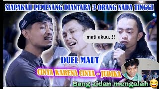 Download lagu Duet adu nada tinggi 🔥🔥 'CINTA KARENA CINTA-JUDIKA' ft. zidan,adlani, dan tri suaka ❗❗ mp3