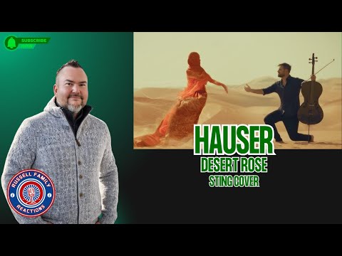 HAUSER - Desert Rose (Sting Cover) First Time Hearing