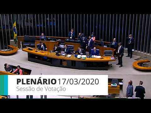 Plenário - Sessão de votação - 17/03/20 - 18:45*