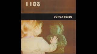 Dream Police - Let It Be