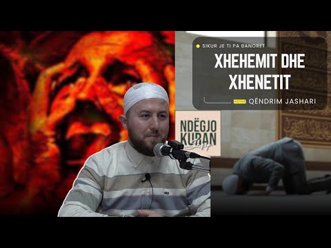 Sikur je ti pa banoret e XHEHENEMIT dhe të Xhenetiti | Hoxhë Qëndrim Jashari