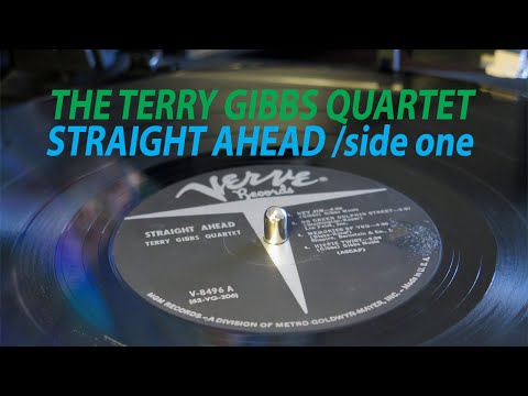 STRAIGHT AHEAD / THE TERRY GIBBS QUARTET side one