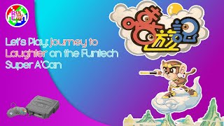Let's Play: Journey to Laughter on the Funtech Super A'Can