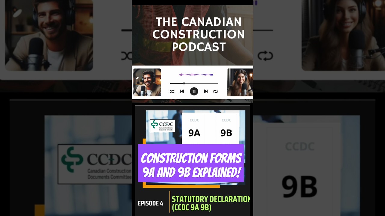 Construction Forms 9A and 9B Explained!