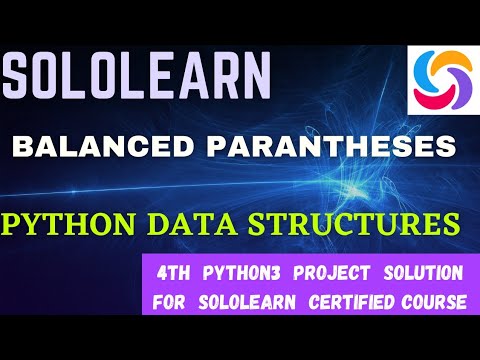 Balanced Parantheses Python3 Data Structures Project Answer Python3 Program Answer Sololearn