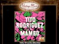 Tito Rodríguez Y Su Orquesta -- Chika Ni Lambo (Mambo) (VintageMusic.es)