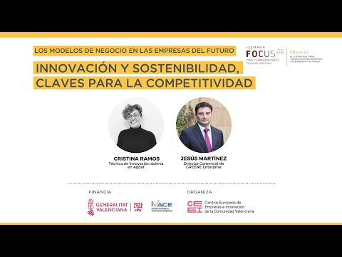 Innovacin y sostenibilidad, claves para la competitividad | Semana Focus Pyme y Emprendimiento Comunitat Valenciana 2022[;;;][;;;]