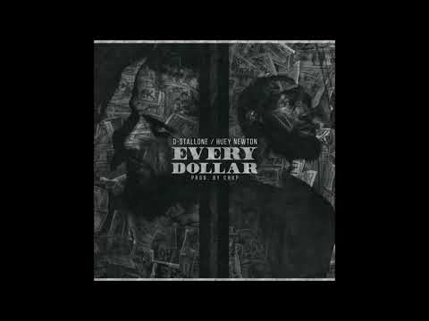 D-Stallone x Huey Newton - Every Dollar (Prod. Chup)