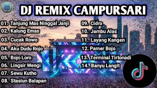 Download lagu DJ REMIX CAMPURSARI // Tanjung Mas Ninggal Janji - Kalung Emas - Cucak Rowo - Aku Dudu Rojo mp3 Download lagu DJ REMIX CAMPURSARI // Tanjung Mas Ninggal Janji - Kalung Emas - Cucak Rowo - Aku Dudu Rojo mp3