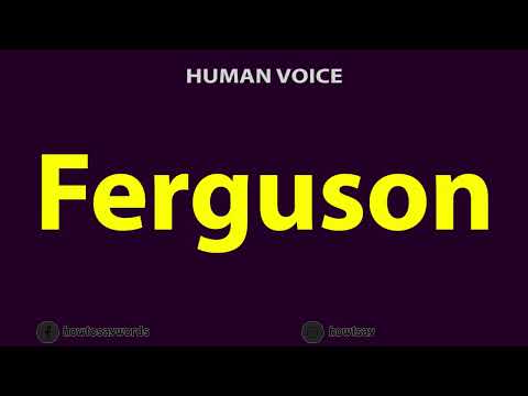 How To Pronounce Ferguson