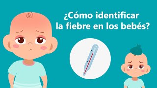 ¿Cómo identificar la fiebre en los bebés?
