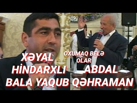 Xəyal Hindarxlı (Bala Yaqub) Abdal Qəhraman gözəl səs gözəl məclis #ağdam #trend #keşfet