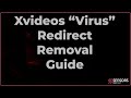 XVideos Browser Redirect Virus Removal Guide Free Delete Steps