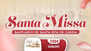 [AO VIVO] SANTA MISSA | SANTUÁRIO DE SANTA RITA DE CÁSSIA  10H 17/01/2026