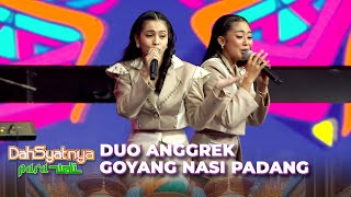 Download lagu DI GOYANGIN TERUS! Duo Anggrek - Goyang Nasi Padang  | DAHSYATNYA PARA WALI 'FATIMAH OH FATIMAH' mp3