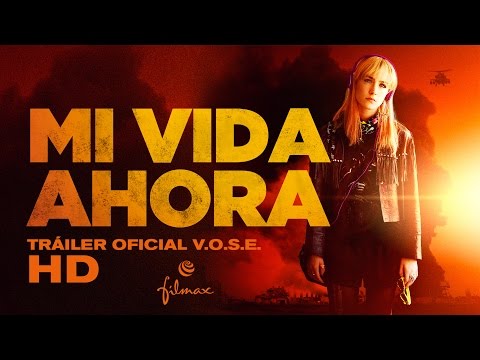 Trailer en V.O.S.E. de Mi vida ahora