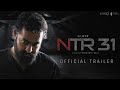 NTR31 Official Teaser Trailer 2024 | Jr NTR | Prasanth Neel | Jr NTR New Movie | #ntr31