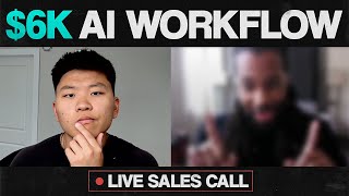 How I Sold a $6000 AI Workflow to a Business (Live Sales Call)