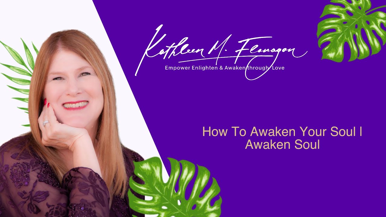 How To Awaken Your Soul | Awaken Soul How To Awaken Your Soul | Awaken Soul