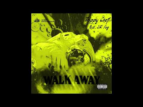 Trippy Chef - WALK AWAY ft. JR Fog