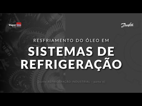 RESFRIAMENTO DE ÓLEO EM SISTEMAS DE REFRIGERAÇÃO - curso/parte 6