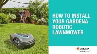 How to install your GARDENA SILENO robotic lawnmower