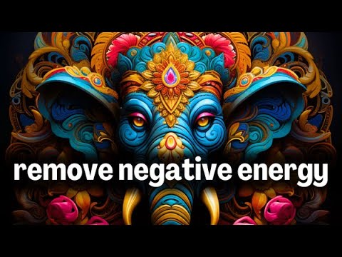 POWERFUL GANESHA Mantra To Remove Negative Energy