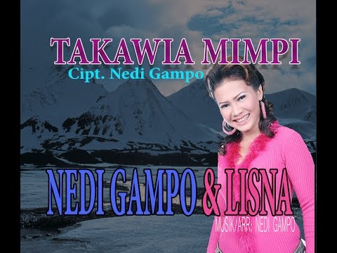 NEDI GAMPO/LISNA - TAKAWIA MIMPI