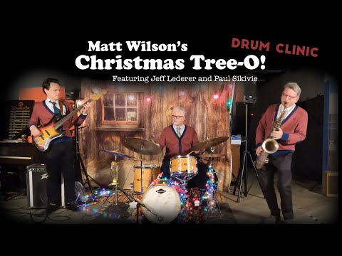 DRUM CLINIC at Maxwell Drums! - Matt Wilson's Christmas Tree-O!