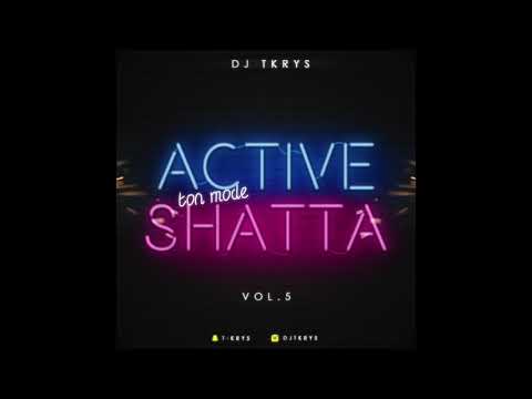 DJ TKRYS - Active Ton Mode Shatta Vol.5