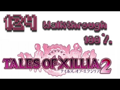 Tales of Xillia 2 100% Walkthrough Part 124 (All Side Quests, All Items, No commentary, HD, English)