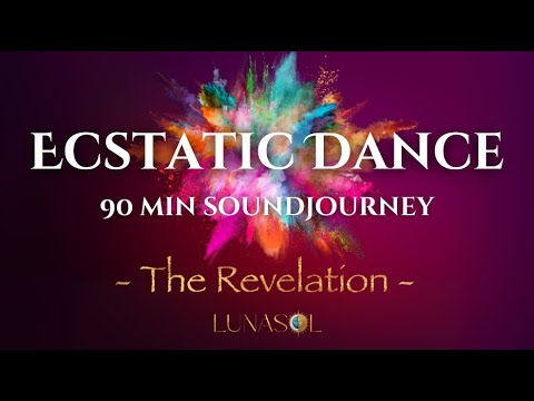The Revelation | Ecstatic Dance Set