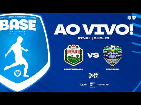 Estadual Base 2026 | ACE Ipanguaçu x Caiçara do Rio do Vento | FINAL | Sub-19