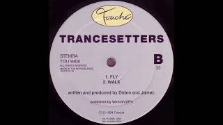 Trancesetters - Walk [TOU 9408]