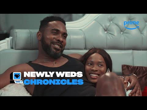 Newly-Weds Chronicles | Vanity | Prime Video naija