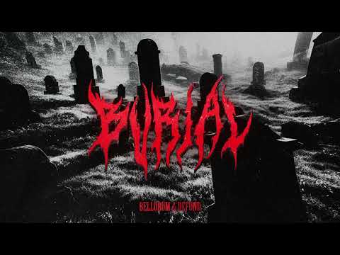 Bellorum & DEFOND - BURIAL [FREE DOWNLOAD]