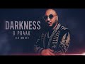 B Praak Darkness Official Sad Remix LLB Music