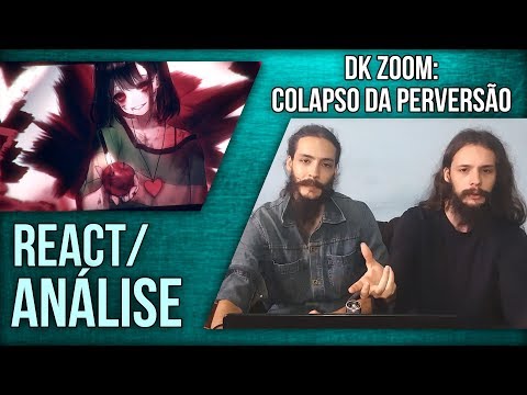 [REACT/ANÁLISE] DK ZOOM: COLAPSO DA PERVERSÃO (ANIMEVIBE)