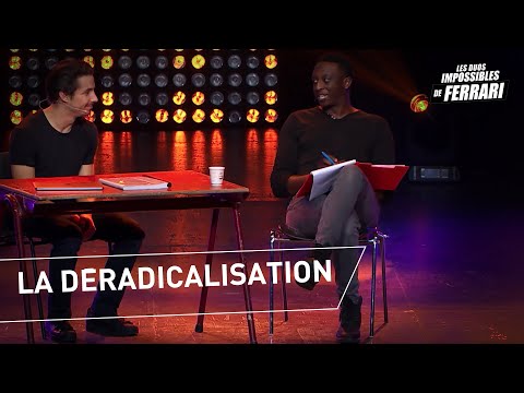 Jérémy Ferrari et Ahmed Sylla : La déradicalisation