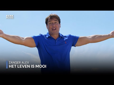 Zanger Alex - Het Leven Is Mooi