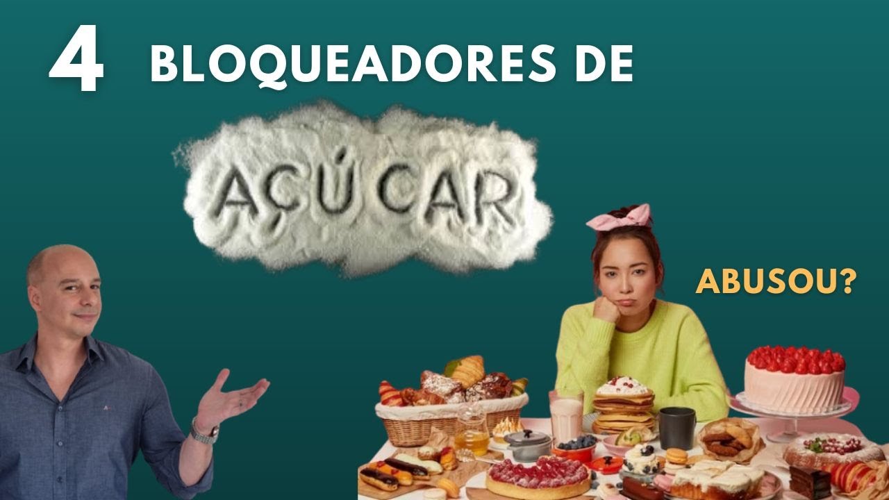 4 Bloqueadores de AÇÚCAR || Dr. Moacir Rosa