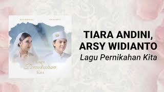Download lagu Tiara Andini & Arsy Widianto - Lagu Pernikahan Kita (Lirik Video) mp3 Download lagu Tiara Andini & Arsy Widianto - Lagu Pernikahan Kita (Lirik Video) mp3