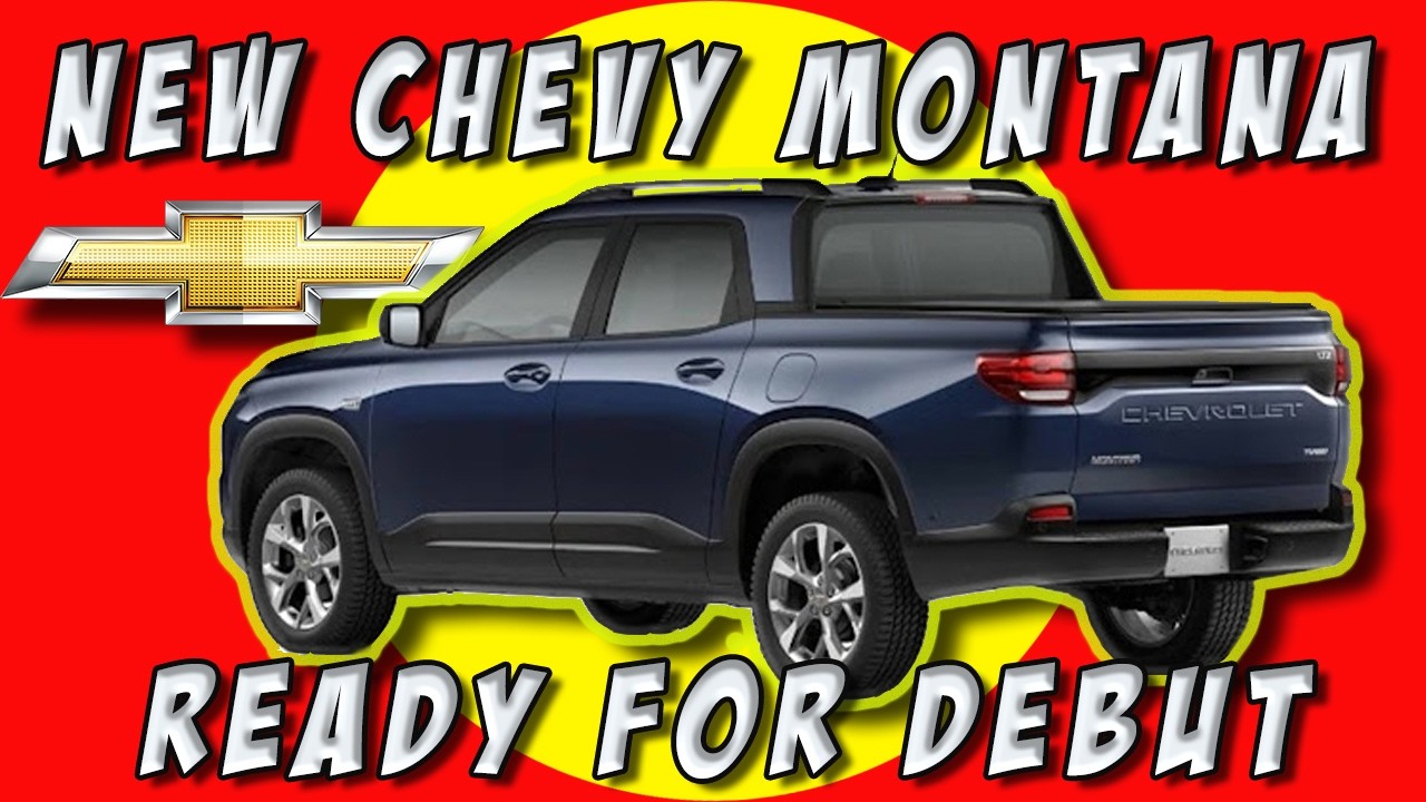 2026 Chevrolet Montana Truck to Cost $23k: The Best Budget Pickup in the US?