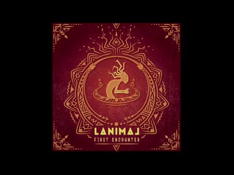LANIMAL - First encounter Ft my mother Preview