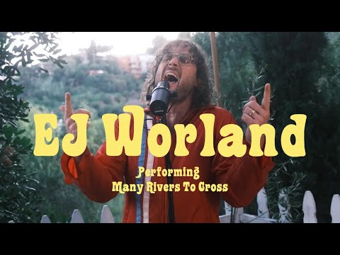 EJ Worland - Many Rivers To Cross (Live On The Balcony)