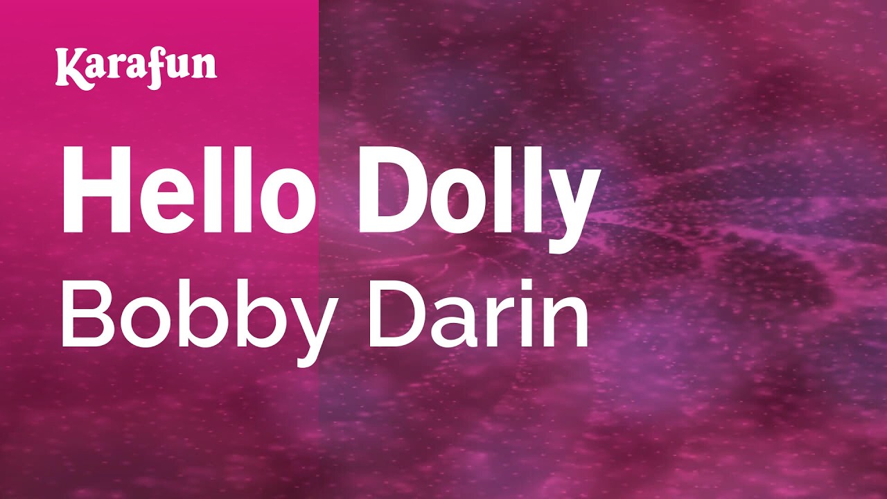 Hello Dolly - Bobby Darin | Karaoke Version | KaraFun