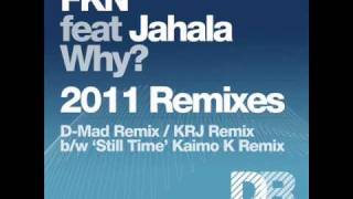 FKN feat. Jahala - Why (D-Mad Remix)